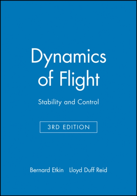 Dynamics of Flight : Stability and Control, Hardback Book