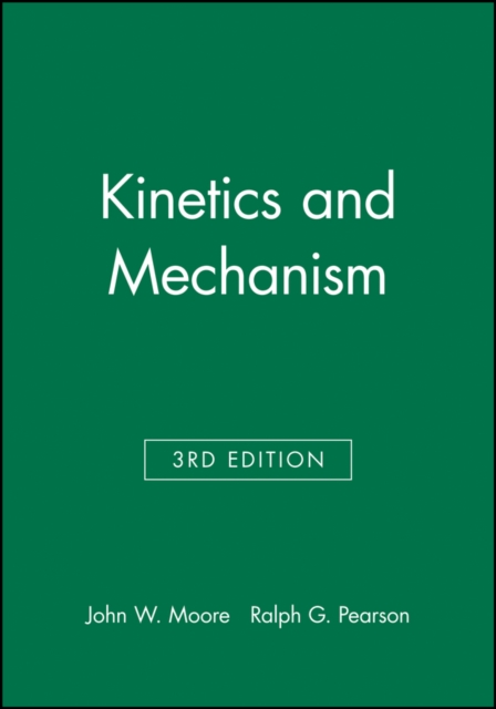 Kinetics and Mechanism, Hardback Book