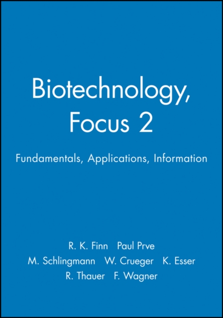 Biotechnology, Focus 2 : Fundamentals, Applications, Information, Hardback Book