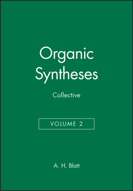 Organic Syntheses, Collective Volume 2, Hardback Book
