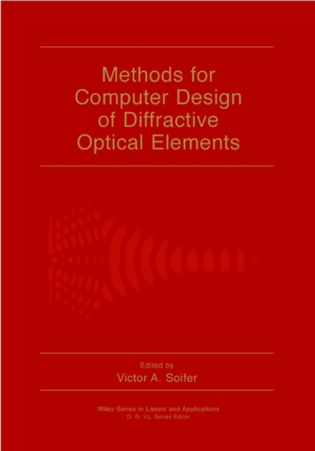 Methods for Computer Design of Diffractive Optical Elements, Hardback Book