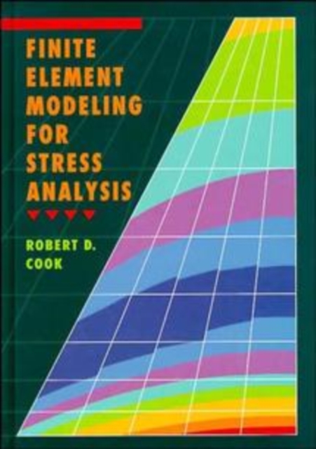 Finite Element Modeling for Stress Analysis, Paperback / softback Book