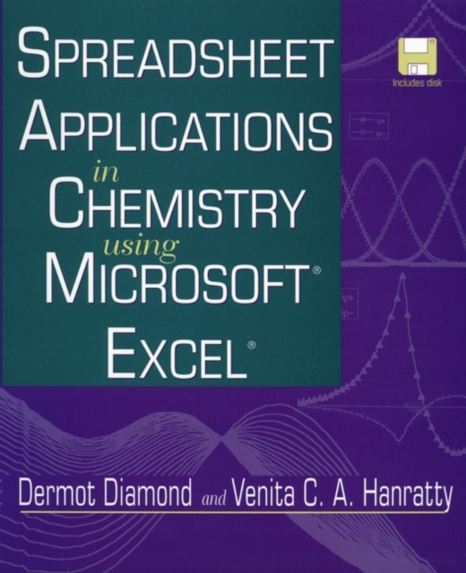 Spreadsheet Applications in Chemistry Using Microsoft Excel, Paperback / softback Book