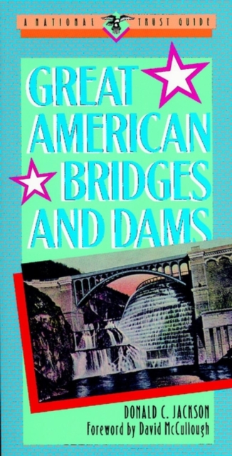 Great American Bridges and Dams, Paperback Book
