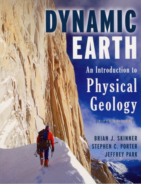 The Dynamic Earth : An Introduction to Physical Geology, Paperback / softback Book