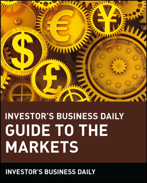 Investor's Business Daily Guide to the Markets, Paperback / softback Book