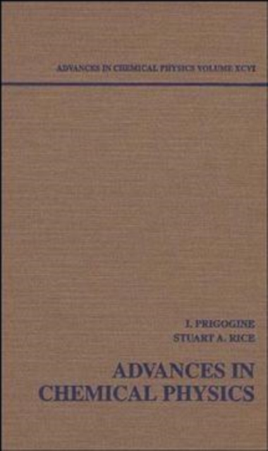 Advances in Chemical Physics, Volume 96, Hardback Book
