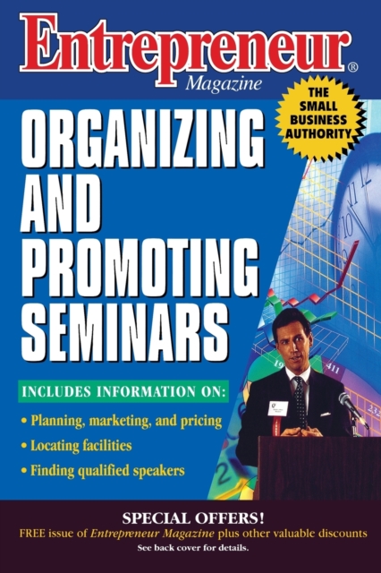 Entrepreneur Magazine : Organizing and Promoting Seminars, Paperback / softback Book
