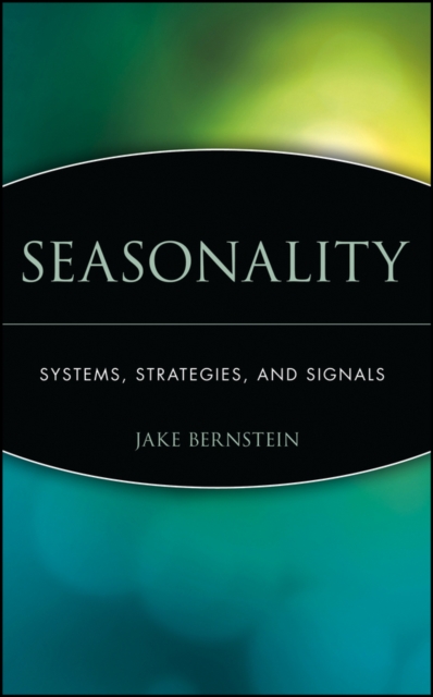 Seasonality : Systems, Strategies, and Signals, Hardback Book