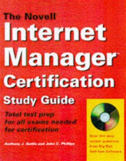The Novell Internet Manager Certification Study Guide, Mixed media product Book