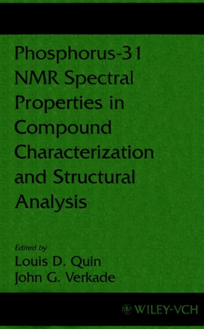 Phosphorus-31 NMR Spectral Properties in Compound Characterization and Structural Analysis, Hardback Book
