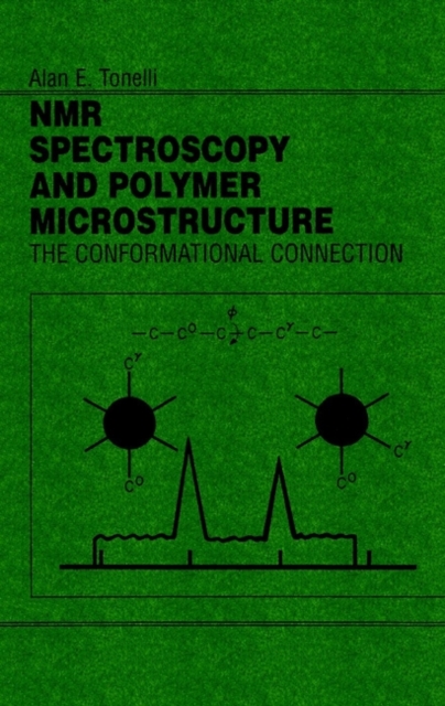NMR Spectroscopy and Polymer Microstructure : The Conformational Connection, Hardback Book