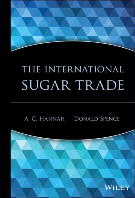 The International Sugar Trade, Hardback Book