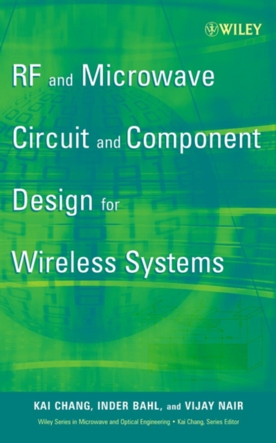 RF and Microwave Circuit and Component Design for Wireless Systems, Hardback Book