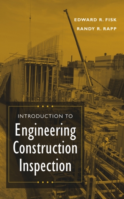 Introduction to Engineering Construction Inspection, Hardback Book