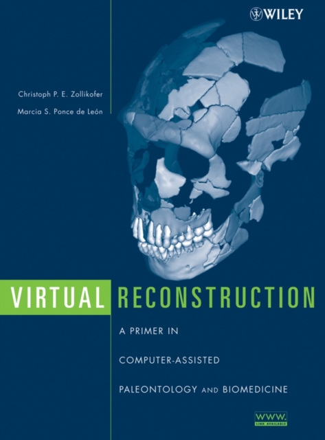 Virtual Reconstruction : A Primer in Computer-Assisted Paleontology and Biomedicine, Hardback Book