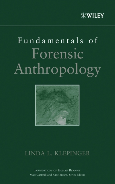 Fundamentals of Forensic Anthropology, Hardback Book