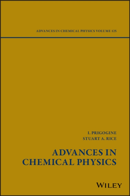 Advances in Chemical Physics, Volume 125, Hardback Book