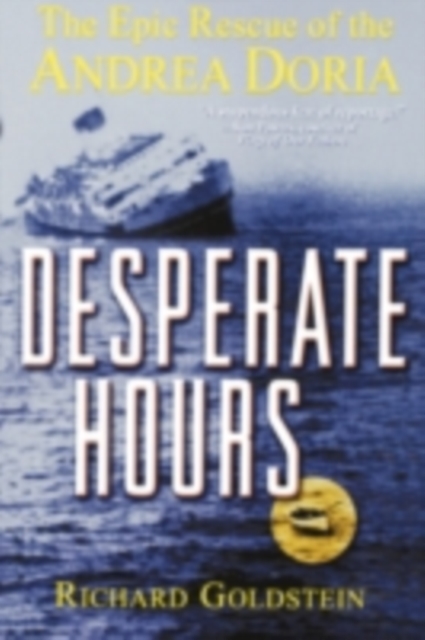 Desperate Hours : The Epic Rescue of the Andrea Doria, PDF eBook