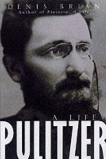 Pulitzer : A Life, PDF eBook