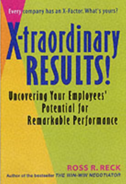 The X-Factor : Getting Extraordinary Results from Ordinary People, PDF eBook