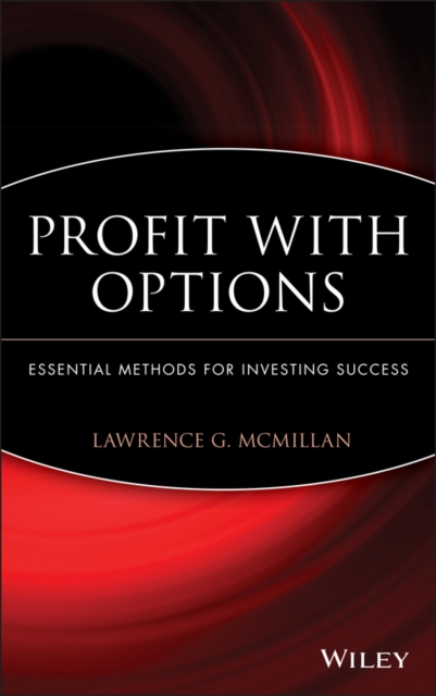 Profit With Options : Essential Methods for Investing Success, Hardback Book