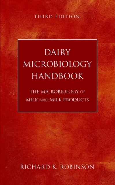 Dairy Microbiology Handbook : The Microbiology of Milk and Milk Products, PDF eBook
