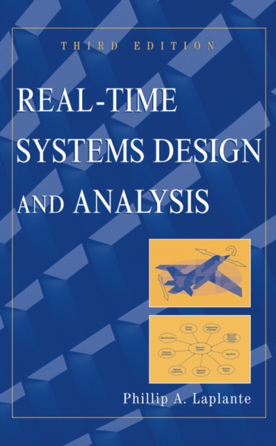 Real-Time Systems Design and Analysis : An Engineers Handbook, Hardback Book