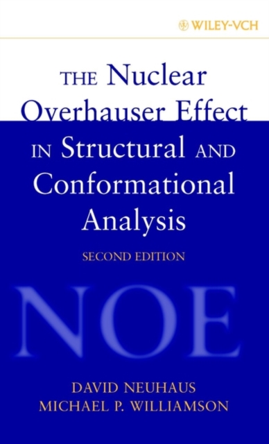 The Nuclear Overhauser Effect in Structural and Conformational Analysis, Hardback Book