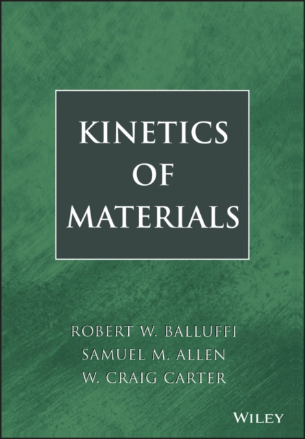 Kinetics of Materials, Hardback Book