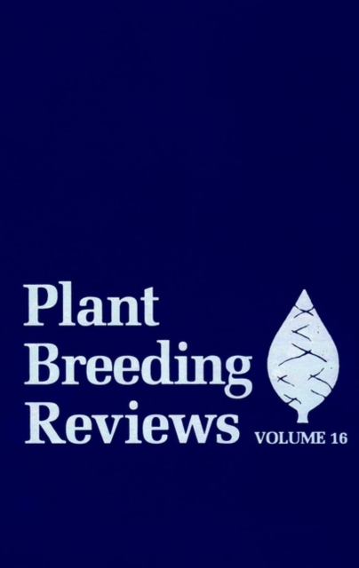Plant Breeding Reviews, Volume 16, Hardback Book