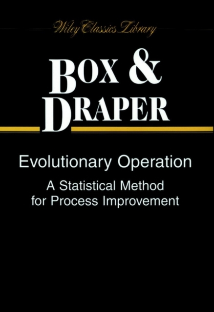 Evolutionary Operation : A Statistical Method for Process Improvement, Paperback / softback Book