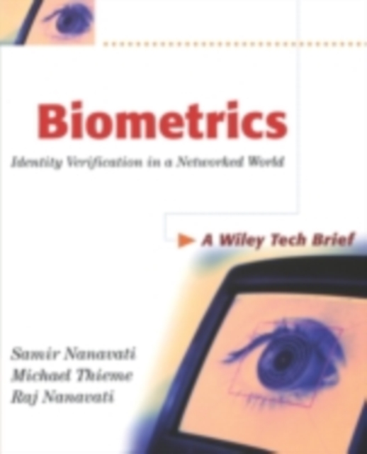 Biometrics : Identity Verification in a Networked World, PDF eBook