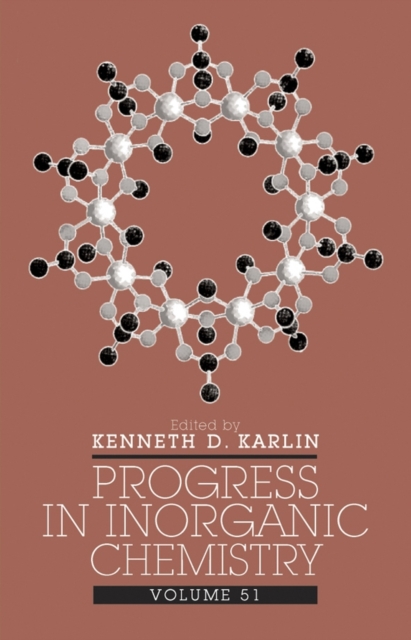 Progress in Inorganic Chemistry, Volume 51, Hardback Book