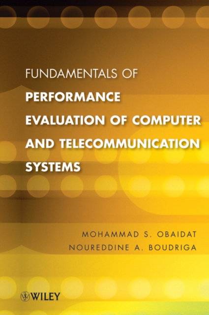Fundamentals of Performance Evaluation of Computer and Telecommunication Systems, Hardback Book