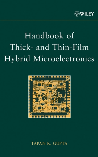 Handbook of Thick- and Thin-Film Hybrid Microelectronics, Hardback Book