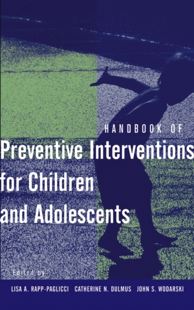 Handbook of Preventive Interventions for Children and Adolescents, Hardback Book