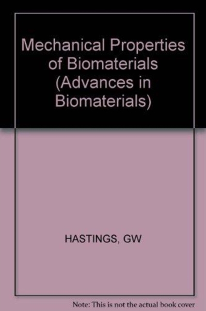Mechanical Properties of Biomaterials, Hardback Book