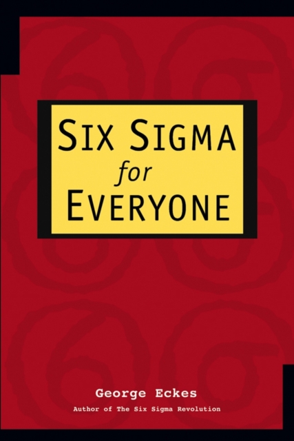 Six Sigma for Everyone, Paperback / softback Book