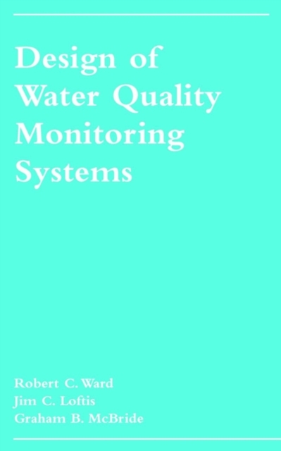 Design of Water Quality Monitoring Systems, Hardback Book