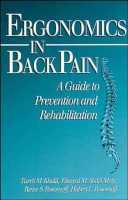 Ergonomics in Back Pain : A Guide to Prevention and Rehabilitation, Hardback Book