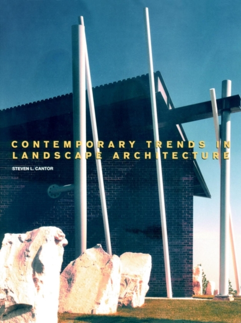 Contemporary Trends in Landscape Architecture, Hardback Book