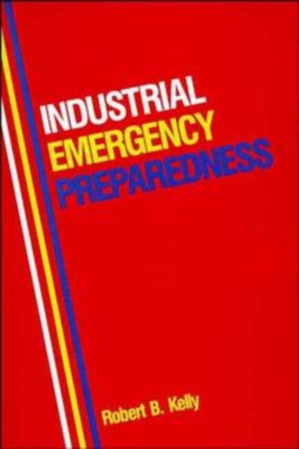 Industrial Emergency Preparedness, Hardback Book