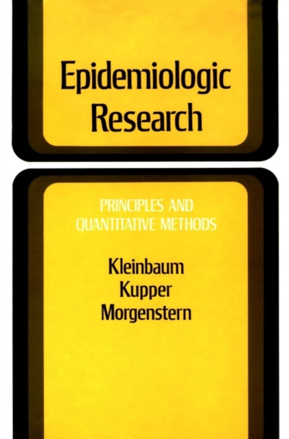 Epidemiologic Research : Principles and Quantitative Methods, Hardback Book