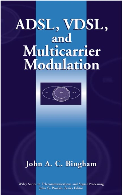 ADSL, VDSL, and Multicarrier Modulation, Hardback Book