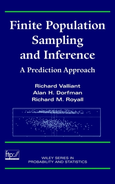 Finite Population Sampling and Inference : A Prediction Approach, Hardback Book