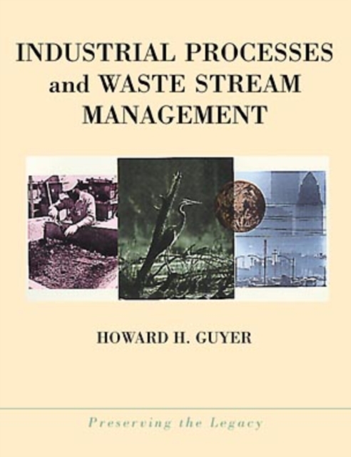 Industrial Processes and Waste Stream Management, Paperback / softback Book