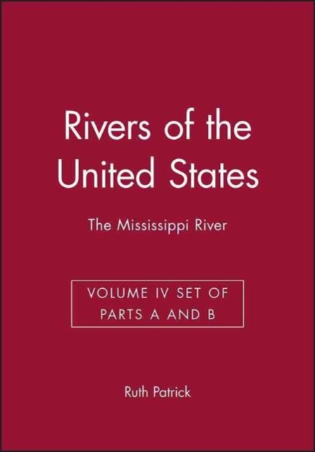 Rivers of the United States : The Mississippi River v. 4, Hardback Book
