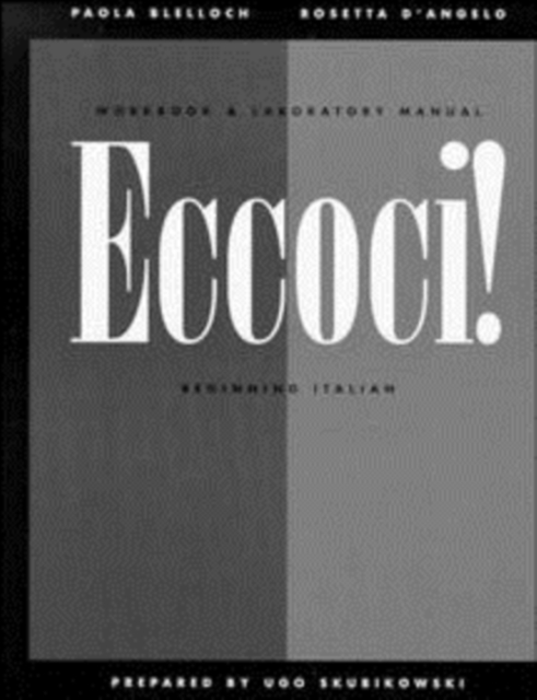 Workbook and Laboratory Manual to accompany Eccoci!: Beginning Italian, Paperback / softback Book