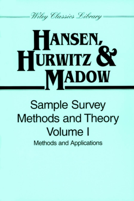 Sample Survey Methods and Theory, Volume 1 : Methods and Applications, Paperback / softback Book